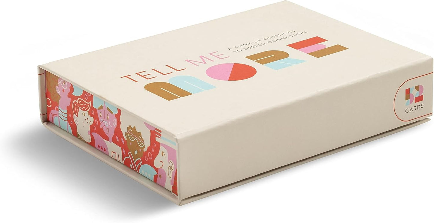Tell Me More: a Conversation Starter Game of Questions to Deepen Connection