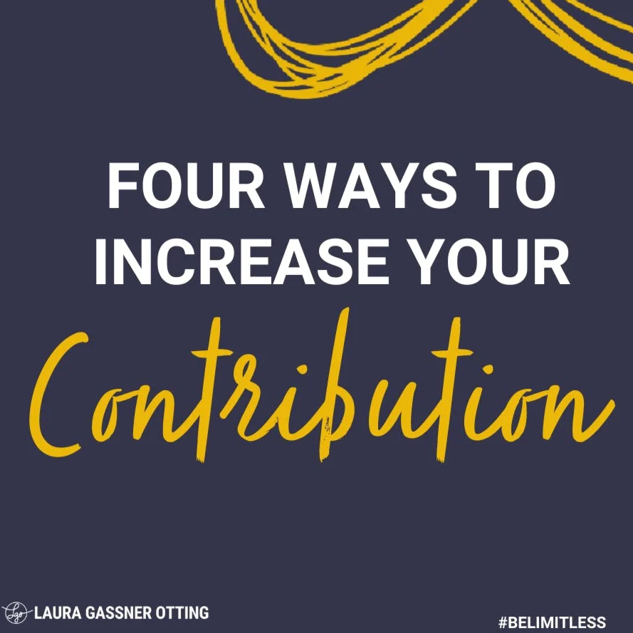 Mindset: 4 Ways To Increase Contribution (Free Digital Download via Email)