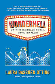Wonderhell: Why Success Doesn't Feel Like It Should