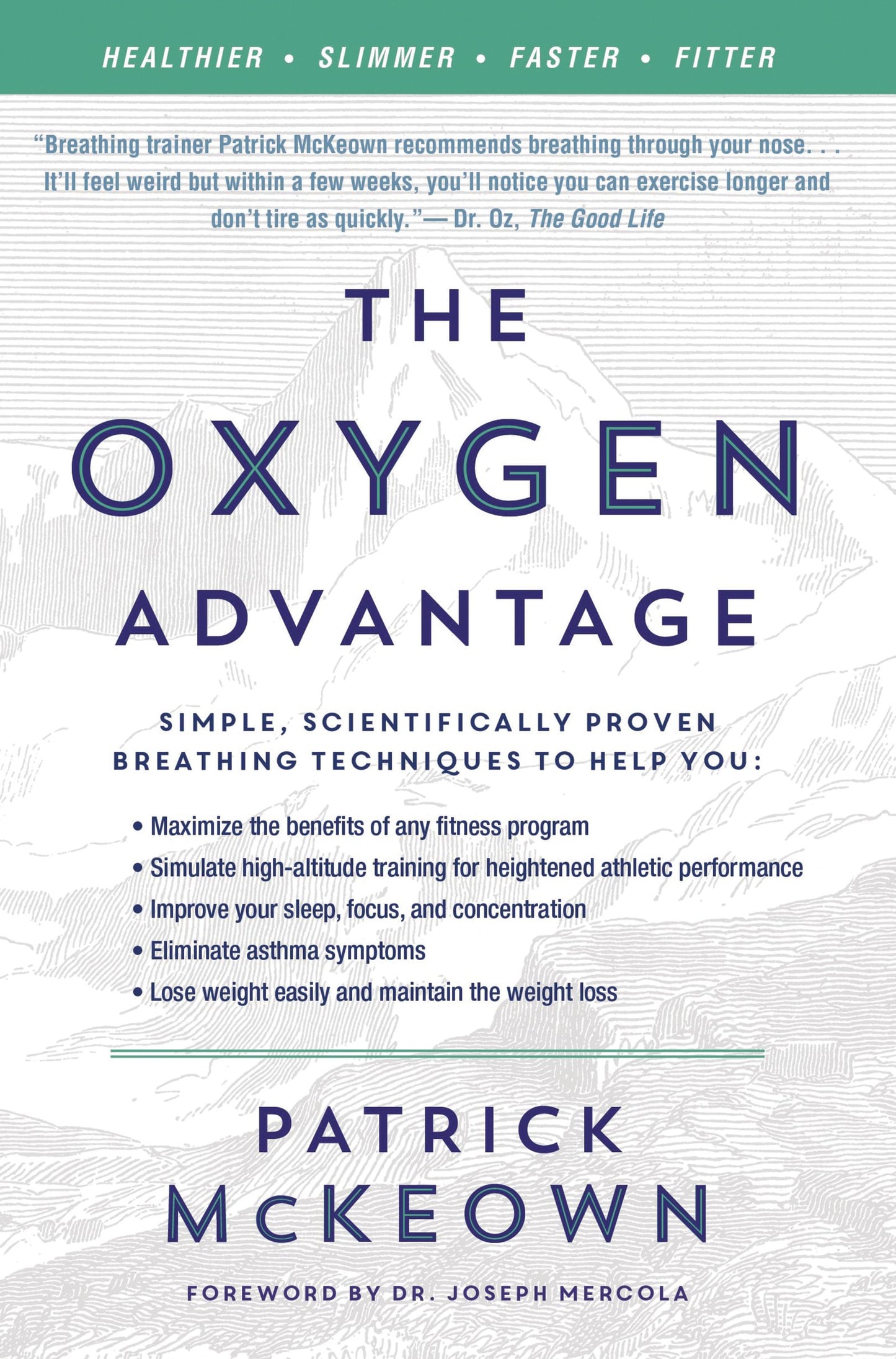 The Oxygen Advantage: Simple, Scientifically Proven Breathing Techniques